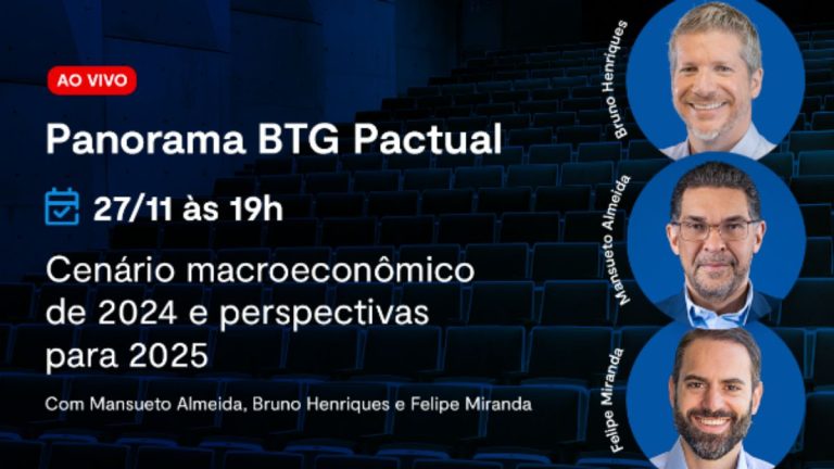 BTG recebe Mansueto Almeida e Felipe Miranda para debater ao vivo o mercado financeiro em 2025 na próxima quarta (27), às 19h; assista